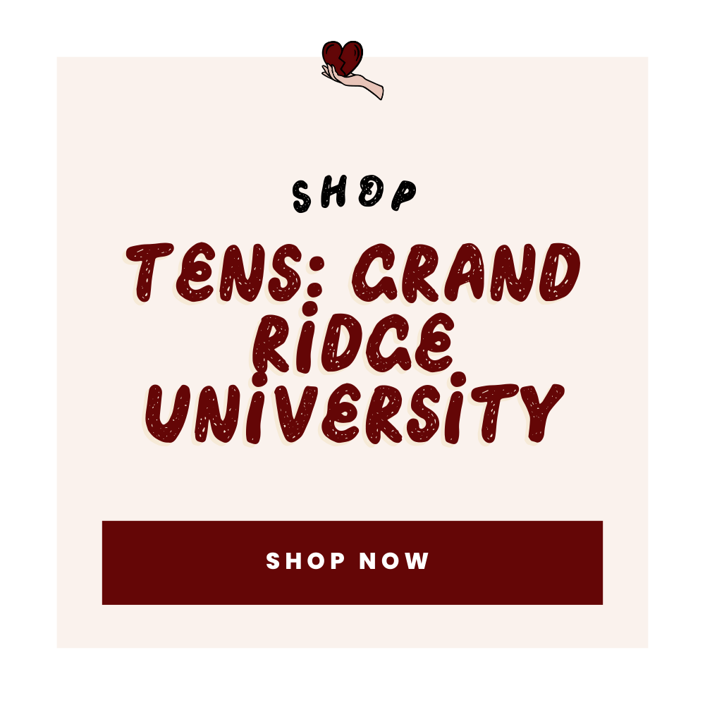 Tens: Grand Ridge University