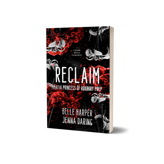 Reclaim- Mafia Princess of Roxbury Prep (Book 1)