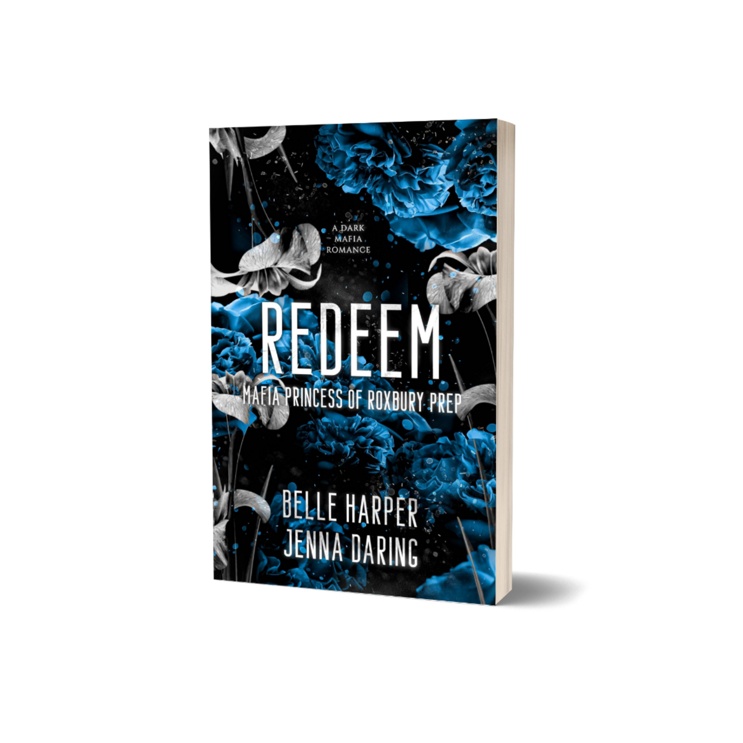 Redeem- Mafia Princess Of Roxbury Prep (Book 2)